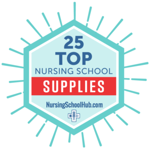 25 Must-Have Nursing School Supply List