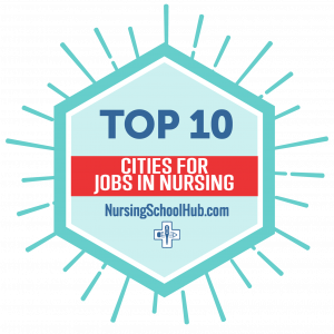 10 Top Cities for Jobs in Nursing