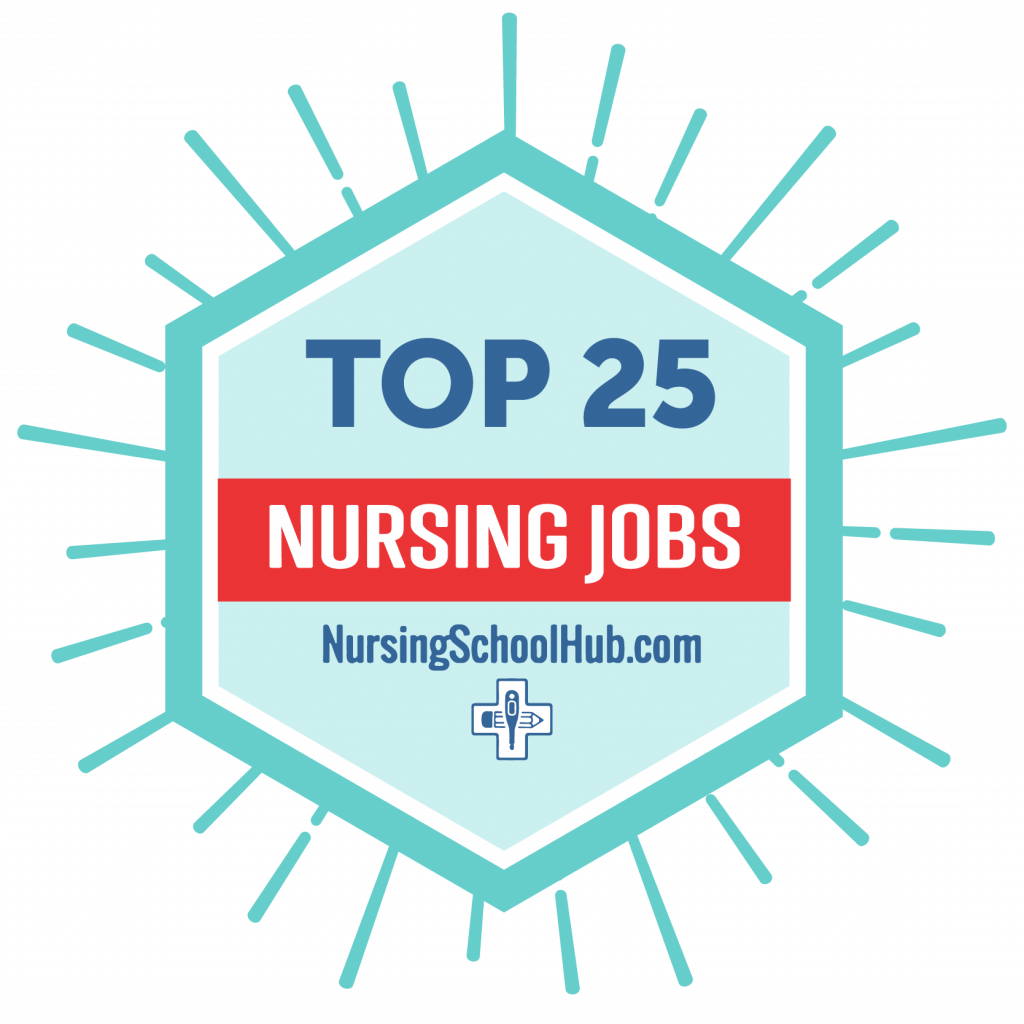 25 Top Nursing Jobs Nursing School Hub